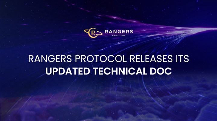 Rangers Protocol Releases Its Updated Technical Doc