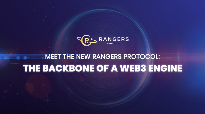 Meet the New Rangers Protocol: the Backbone of a Web3 Engine