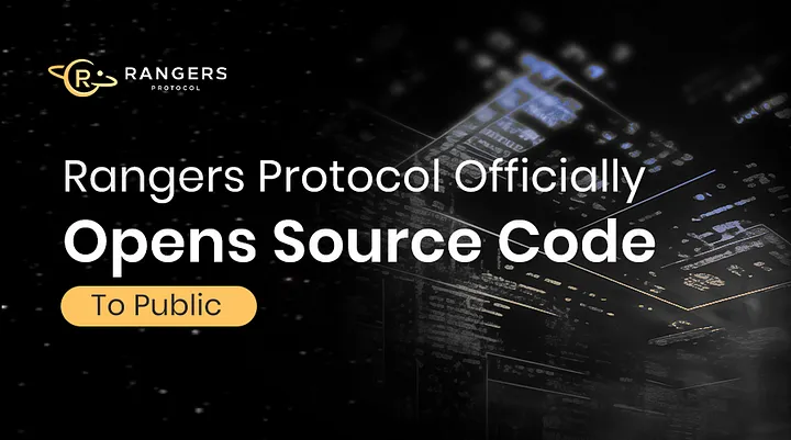 Rangers Protocol Officially Opens Source Code to the Public
