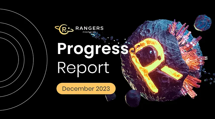 Rangers Protocol Progress Report, December 2023